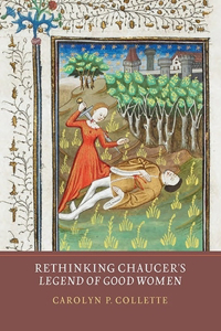 Rethinking Chaucer's Legend of Good Women