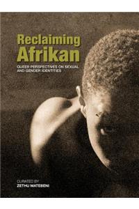 Reclaiming Afrikan. Queer Perspectives on Sexual and Gender Indentities
