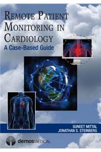 Remote Patient Monitoring in Cardiology