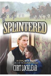 Splintered