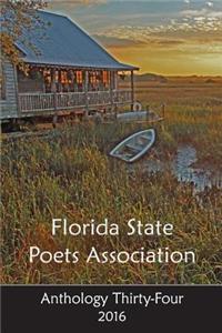 Florida State Poets Association: Anthology Thirty-Four 2016