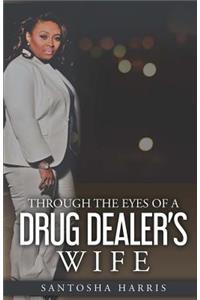 Through the Eyes of a Drug Dealer's Wife