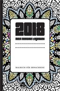 2018 Mein Mandala Tagebuch: Malbuch Fur Erwachsene