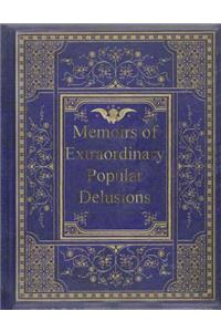 Memoirs of Extraordinary Popular Delusions