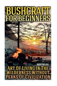 Bushcraft for Beginners