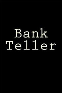 Bank Teller