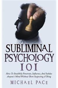 Subliminal Psychology 101