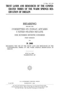 Trust Lands and Resources of the Confederated Tribes of the Warm Springs Reservation of Oregon
