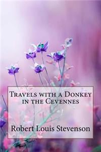 Travels with a Donkey in the Cevennes Robert Louis Stevenson