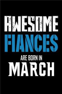Awesome Fiances Are Born In March