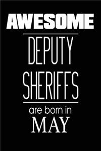 Awesome Deputy Sheriffs Are Born in May