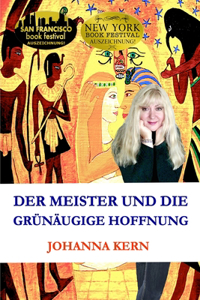Der Meister und die Grünäugige Hoffnung