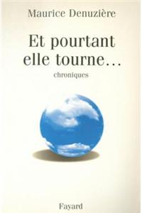 Et Pourtant Elle Tourne...
