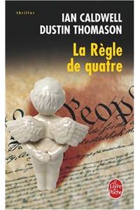 La Regle de Quatre