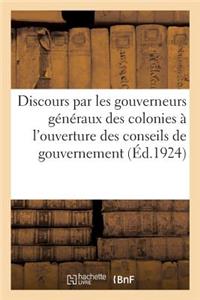 Discours Prononcés Par Les Gouverneurs Généraux Et Gouverneurs Des Colonies
