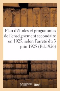 Plan d'études et programmes de l'enseignement secondaire en 1925, selon l'arrêté du 3 juin 1925