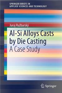 Al-Si Alloys Casts by Die Casting