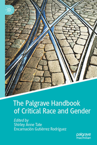 Palgrave Handbook of Critical Race and Gender