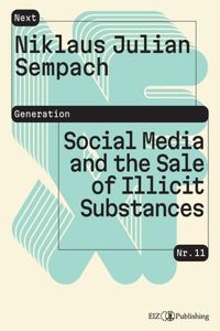 Social Media and the Sale of Illicit Substances