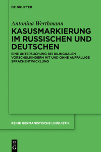 Kasusmarkierung im Russischen und Deutschen