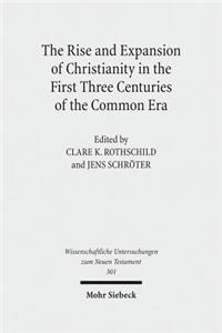 Rise and Expansion of Christianity in the First Three Centuries of the Common Era