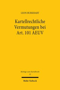 Kartellrechtliche Vermutungen Bei Art. 101 Aeuv