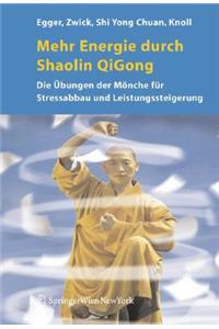 Mehr Energie durch Shaolin-Qi Gong