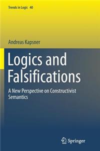 Logics and Falsifications: A New Perspective on Constructivist Semantics