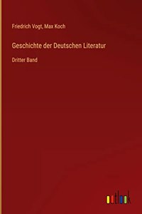 Geschichte der Deutschen Literatur: Dritter Band