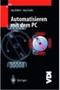 Automatisieren Mit Dem PC: Hardware-Software-Realisierung