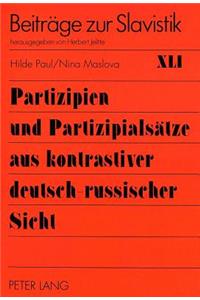 Partizipien Und Partizipialsaetze Aus Kontrastiver Deutsch-Russischer Sicht