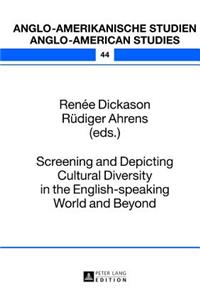 Screening and Depicting Cultural Diversity in the English-speaking World and Beyond