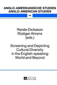 Screening and Depicting Cultural Diversity in the English-Speaking World and Beyond