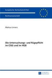 Die Untersuchungs- Und Ruegepflicht Im Cisg Und Im Hgb