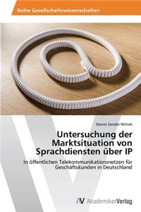 Untersuchung Der Marktsituation Von Sprachdiensten Uber IP