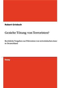 Gezielte Tötung von Terroristen?