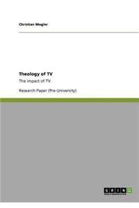 Theology of TV