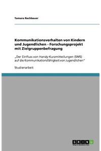 Kommunikationsverhalten von Kindern und Jugendlichen - Forschungsprojekt mit Zielgruppenbefragung