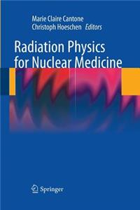 Radiation Physics for Nuclear Medicine