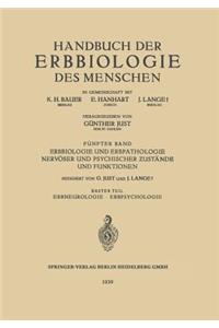 Erbbiologie Und Erbpathologie Nervöser Und Psychischer Zustände Und Funktionen