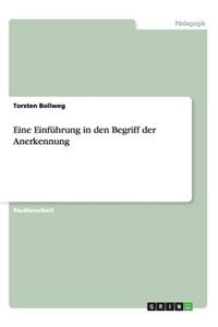 Eine Einführung in den Begriff der Anerkennung