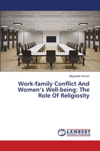 Work-family Conflict And Women's Well-being
