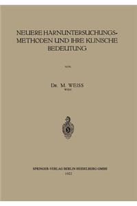 Neuere Harnuntersuchungsmethoden Und Ihre Klinische Bedeutung