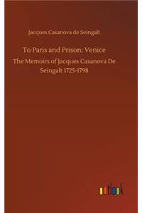 To Paris and Prison