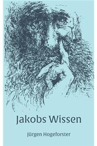 Jakobs Wissen