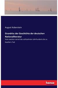 Grundriss der Geschichte der deutschen Nationalliteratur