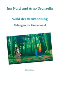 Wald der Verwandlung