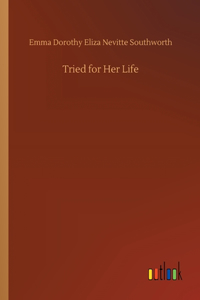 Tried for Her Life