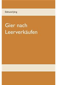 Gier nach Leerverkäufen