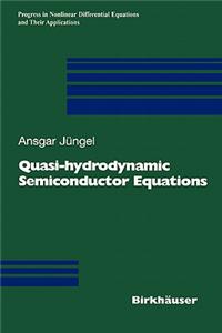 Quasi-Hydrodynamic Semiconductor Equations